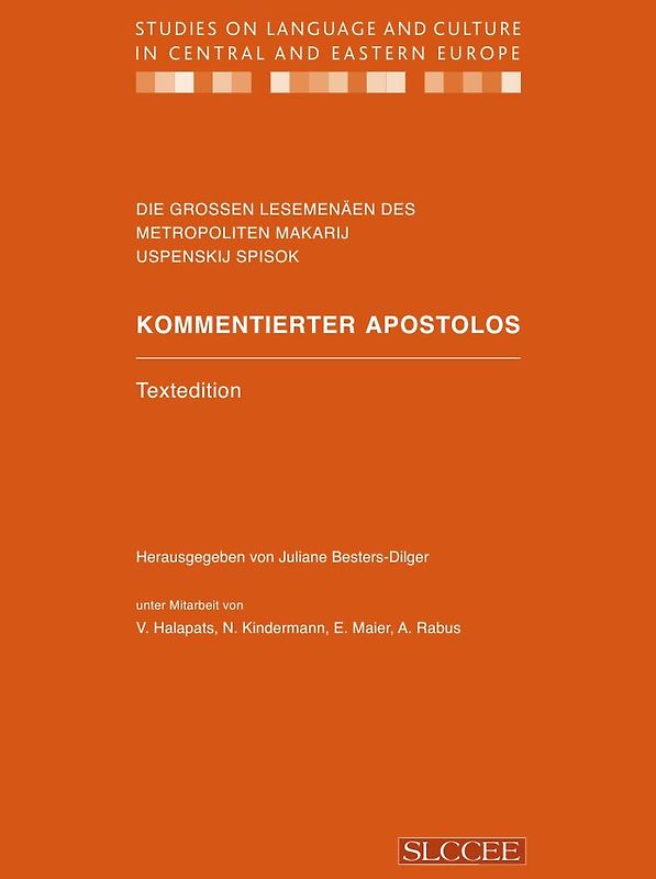 Die grossen Lesemenäen des Metropoliten Makaij Uspenskij Spisok / Kommentierter Apostolos