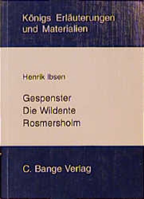 Gespenster /Die Wildente /Rosmersholm