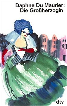 Die Grossherzogin. Ein Märchen