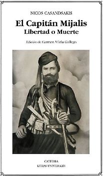 El capitán Mijalis : libertad o muerte
