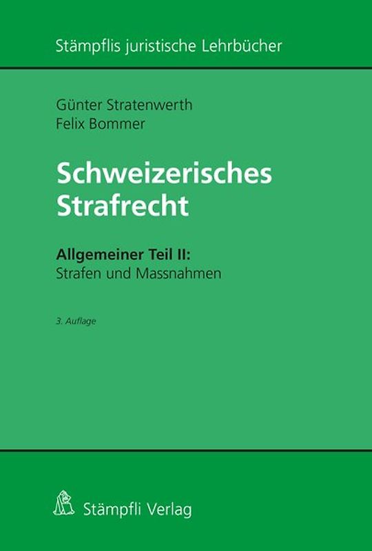 Schweizerisches Strafrecht, Allgemeiner Teil II: Strafen und Massnahmen