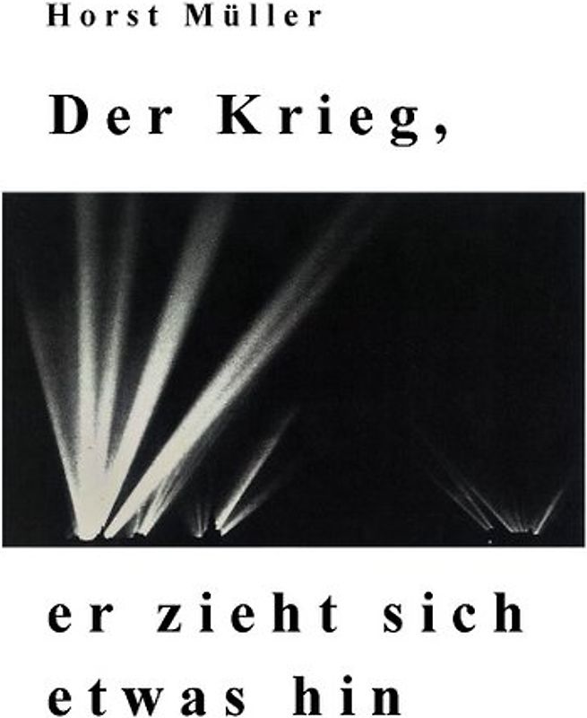 Der Krieg, er zieht sich etwas hin