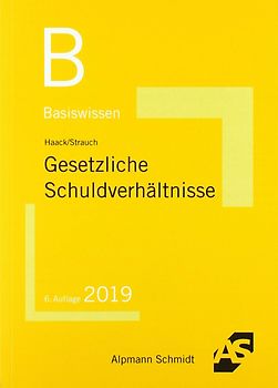 Basiswissen Gesetzliche Schuldverhältnisse