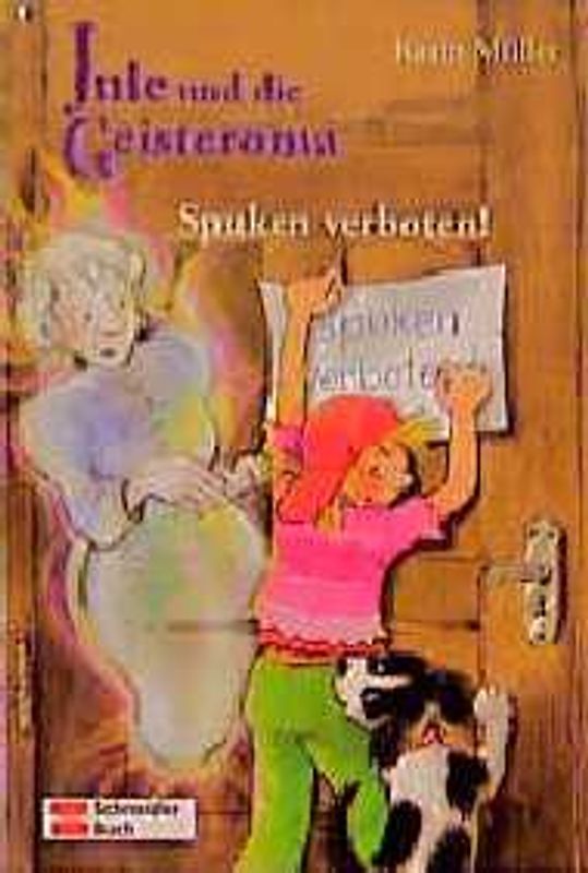Jule und die Geisteroma / Spuken verboten!