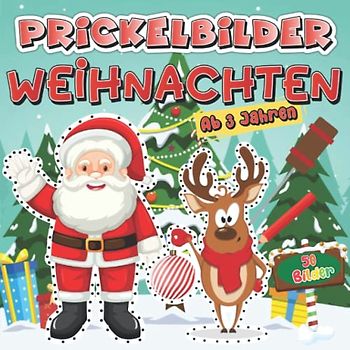 Prickelbilder Weihnachten für Kinder ab 3: Bastelbuch Malen, Prickeln, Ausschneiden und Basteln | Prickelblock für Jungen und Mädchen | Winter Bastelbuch