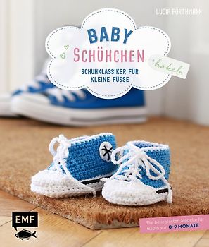 Babyschühchen häkeln – Schuhklassiker für kleine Füße