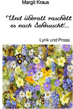 Und überall raschelt es nach Sehnsucht ...