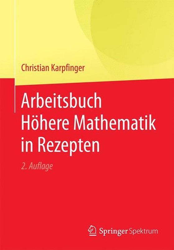 Arbeitsbuch Höhere Mathematik in Rezepten