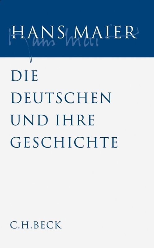 Gesammelte Schriften Bd. V: Die Deutschen und ihre Geschichte