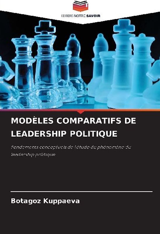 MODÈLES COMPARATIFS DE LEADERSHIP POLITIQUE