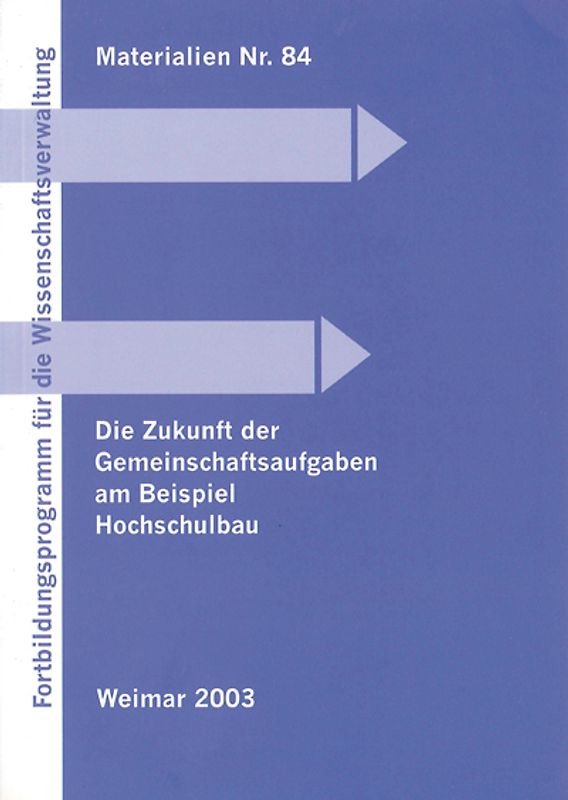 Die Zukunft der Gemeinschaftsaufgaben am Beispiel Hochschulbau
