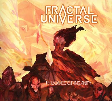 Universe,Fractal - Rhizomes Of Insanity