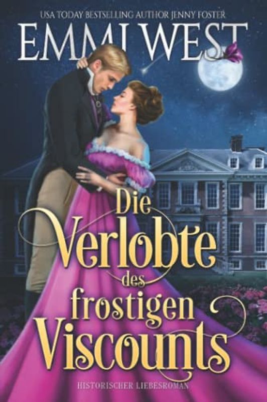 Die Verlobte des frostigen Viscounts: Historischer Liebesroman