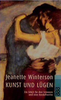 Kunst und Lügen. Ein Stück für drei Stimmen und eine Bordellwirtin