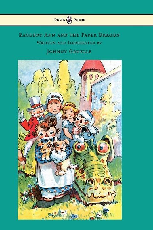 Raggedy Ann and the Paper Dragon - Illustrated by Johnny Gruelle