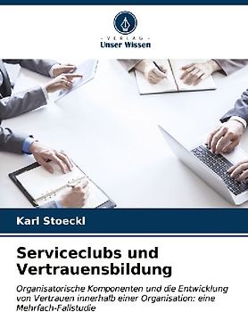 Serviceclubs und Vertrauensbildung