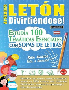 APRENDER LETÓN DIVIRTIÉNDOSE! - PARA ADULTOS