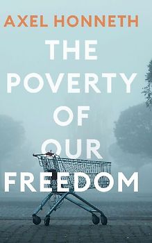 The Poverty of Our Freedom