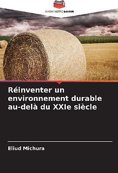Réinventer un environnement durable au-delà du XXIe siècle