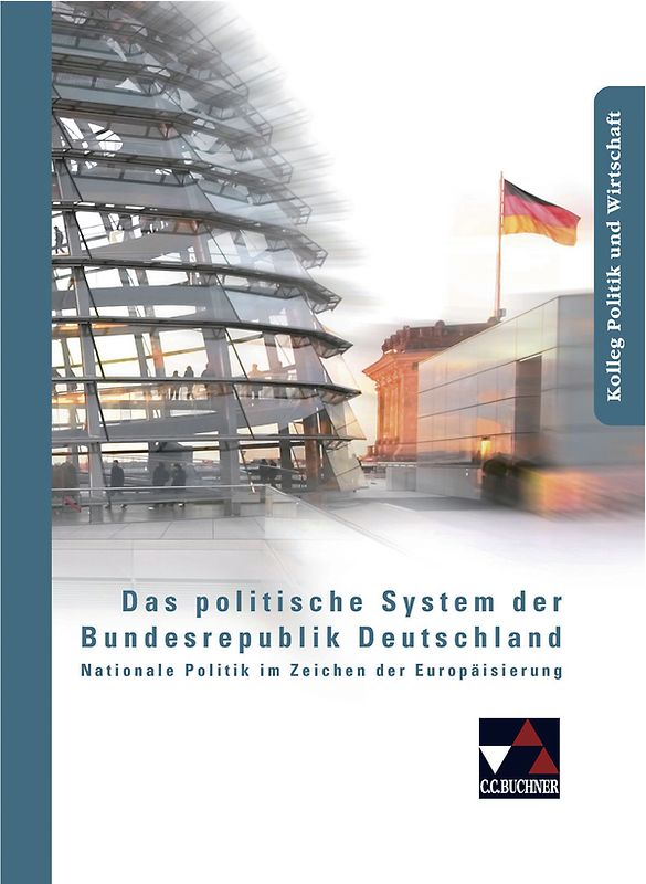 Kolleg Politik und Wirtschaft / Das politische System der Bundesrepublik