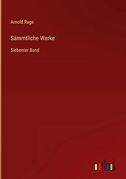 Sämmtliche Werke: Siebenter Band