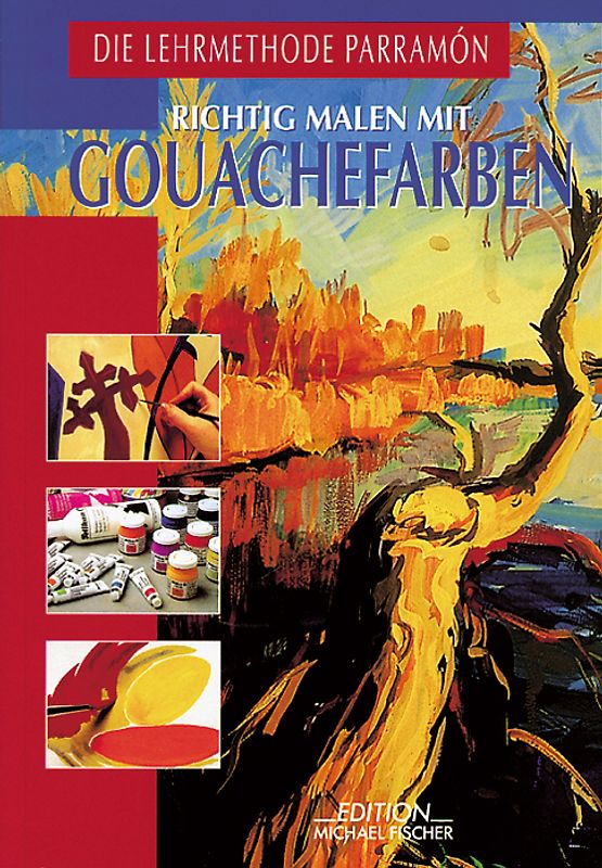 Richtig malen mit Gouachefarben