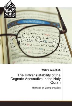 The Untranslatability of the Cognate Accusative in the Holy Quran