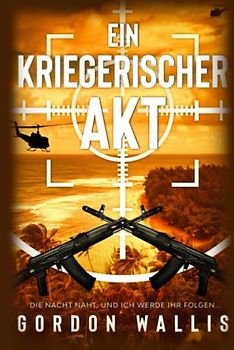 Ein Kriegerischer Akt (Die Jason Green Reihe.)