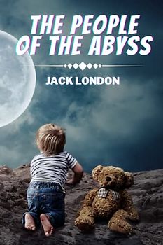 The People of the Abyss (Annotated)