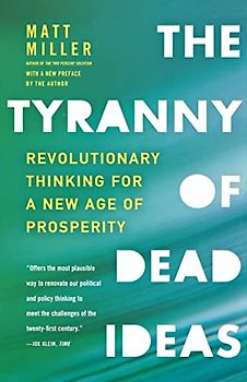 The Tyranny of Dead Ideas