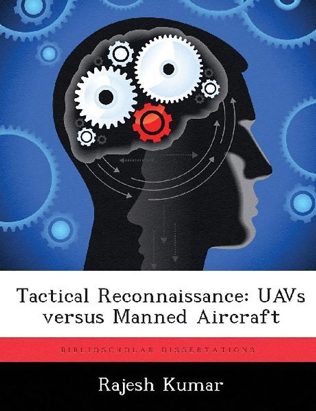 Tactical Reconnaissance: UAVs versus Manned Aircraft