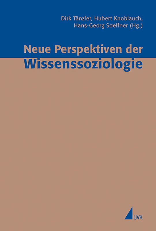 Neue Perspektiven der Wissenssoziologie