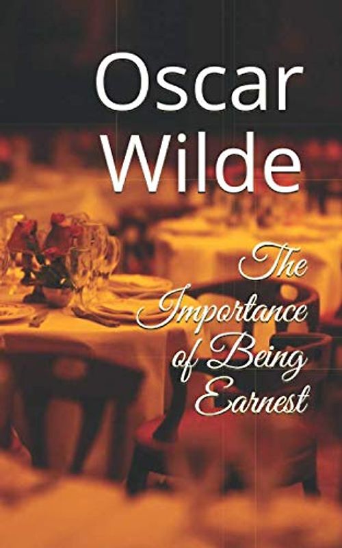 The Importance of Being Earnest