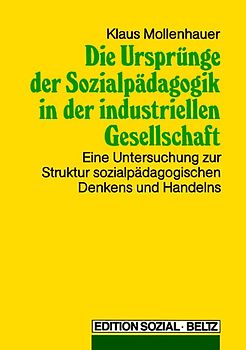Die Ursprünge in der Sozialpädagogik in der industriellen Gesellschaft