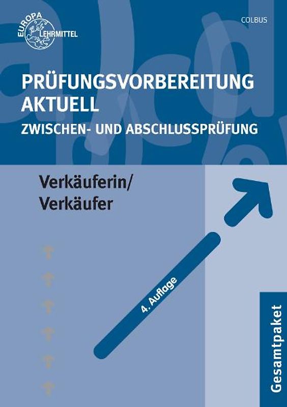 Prüfungsvorbereitung aktuell Verkäuferin / Verkäufer. Zwischen- und Abschlussprüfung, Gesamtpaket
