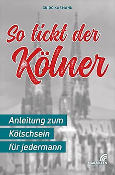 So tickt der Kölner