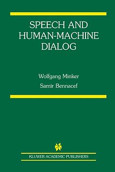 Speech and Human-Machine Dialog
