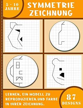Symmetrie zeichnung – Lernen, ein modell zu reproduzieren, und farbe in ihrer zeichnung – 87 designs – 5-10 Jahre: Zeichenbuch für Kinder - Zeichnen lernen - Größe 21,59 x 27,94 cm