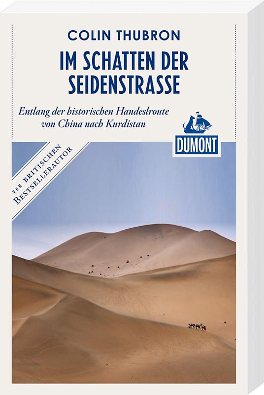 Im Schatten der Seidenstraße (DuMont Reiseabenteuer)