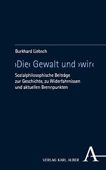 ›Die‹ Gewalt und ›wir‹