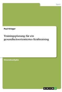 Trainingsplanung für ein gesundheitsorientiertes Krafttraining
