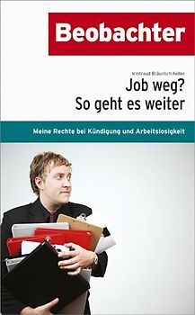 Job weg? So geht es weiter
