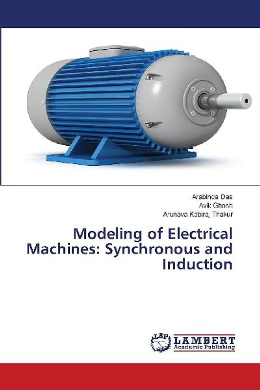 Modeling of Electrical Machines: Synchronous and Induction