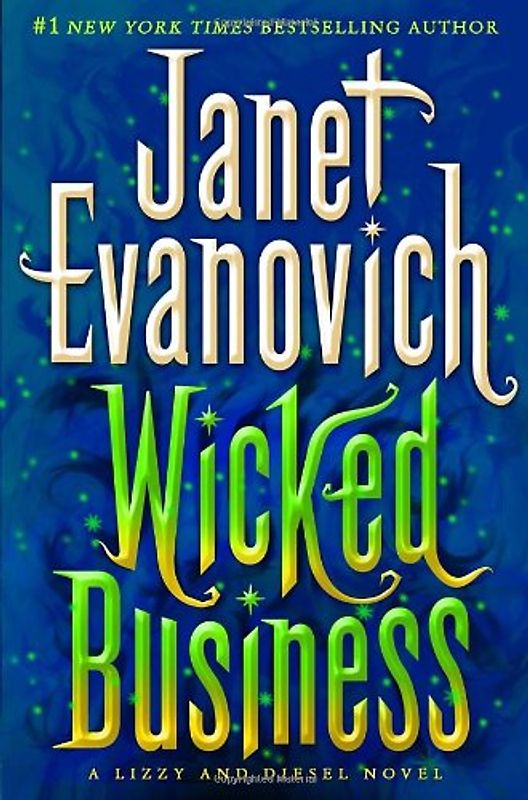 Wicked Business: A Lizzy and Diesel Novel - Janet Evanovich