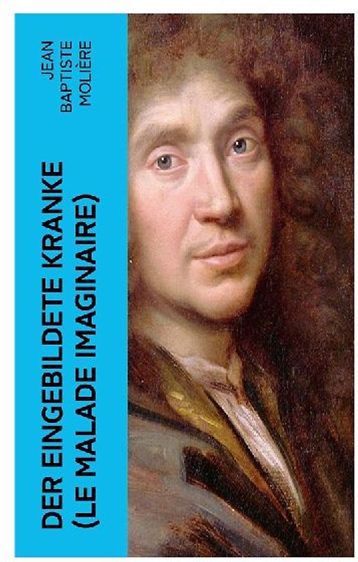 Der eingebildete Kranke (Le Malade imaginaire)