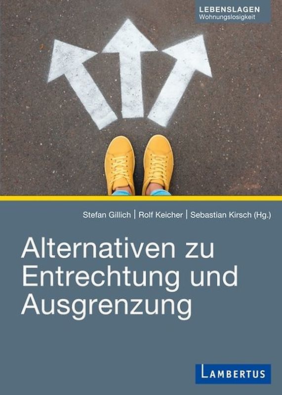 Alternativen zu Entrechtung und Ausgrenzung