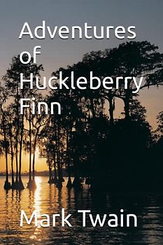 Adventures of Huckleberry Finn