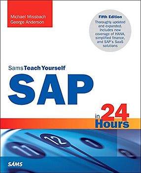 SAP in 24 Hours, Sams Teach Yourself (5th Edition) (Sams Teach Yourself in 24 Hours)
