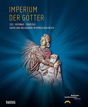 Imperium der Götter: Isis – Mithras – Christus