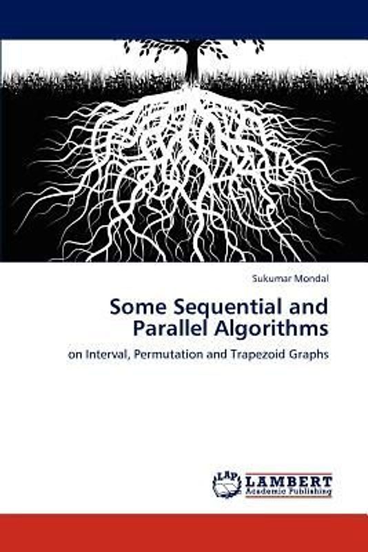 Some Sequential and Parallel Algorithms